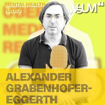 # 751 Alexander Grabenhofer-Eggerth: Mental Health Radio | 06.06.23