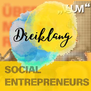 Re-Broadcast: # 645 Gaby Stowasser, Perrine Schober, Moriz Piffl: Dreiklang "Social Entrepreneurs" | 08.11.22