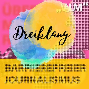 Re-Broadcast: # 419 Kurt Nekula, Lisa Zuckerstätter, Walter Ablinger: Dreiklang "Barrierefreier Journalismus" | 20.03.22