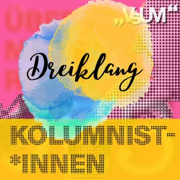 Re-Broadcast: # 510 Monika Slouk, Guido Tartarotti, Kari Hohenlohe: Dreiklang "Kolumnist*innen" | 19.06.22