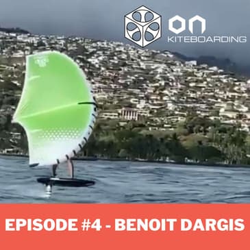 Episode #4 - Benoit Dargis