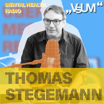 # 809 Thomas Stegemann: Wie klingt denn diese Angst? (Mental Health Radio) | 02.10.23