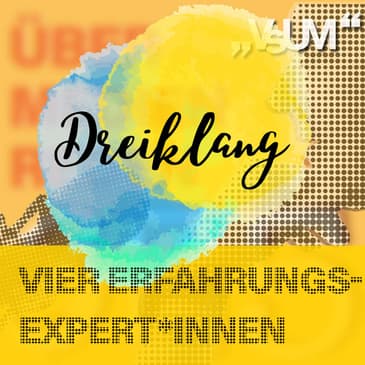 Re-Broadcast: # 839 Hannah Frisch & Mimi Novy (Change For The Youth), Manfred & Michael (Anonyme Alkoholiker): Dreiklang "Vier Erfahrungsexpert*innen" | 09.11.23