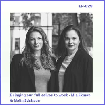 Malin & Mia - Bringing our full selves to work