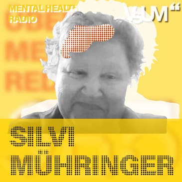 # 742 Silvi Muehringer: Mental Health Radio | 24.05.23