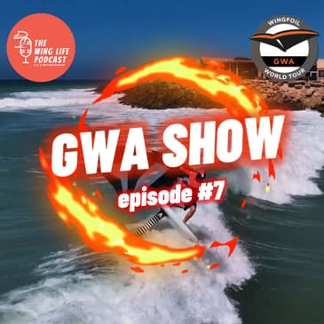 Wing Foil World Tour (GWA) Show #7 - Recap of Dakhla Morocco 2024