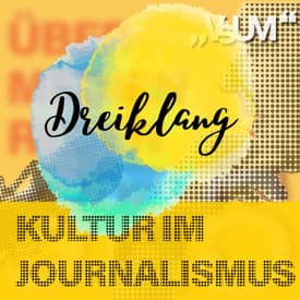 Re-Broadcast: # 547 Michael Kerbler, Barbara Kaufmann, Christine Scheucher: Dreiklang "Kultur im Journalismus" | 26.07.22