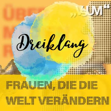 Re-Broadcast: # 843 Bischöfin Maria Kubin, Katrin Skala, Barbara Albert: Dreiklang "Frauen, die die Welt verändern" | 13.11.23