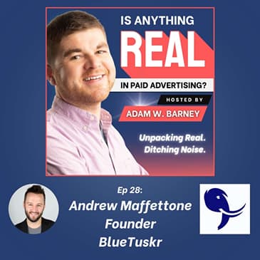 Attribution Is Fiction: Profit Over Dashboards | Ep. 28 w/Andrew Maffettone (BlueTuskr)