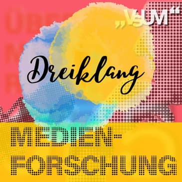 Re-Broadcast: # 610 Andy Kaltenbrunner, Josef Trappel, Elisabeth Hödl: Dreiklang "Medienforschung" | 04.10.22