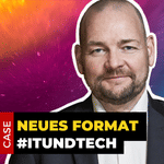 Digitaler Familienzuwachs | "CASES", das neue Einsteiger-Angebot des #ITundTECH-Podcasts