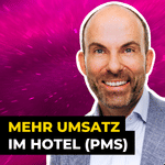 PMS-Software mit zentralem Gast-Profil für mehr Profitabilität im Hotel | dailypont.com bei #ITundTECH Podcast