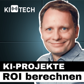 KI Use Cases: ROI vor Projektstart berechnen – so geht's | TREVISTO bei #KIundTECH