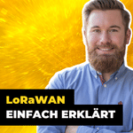 Re-upload: LoRaWAN leicht verständlich - m2m Germany bei #ITundTECH