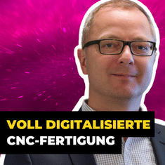 CNC-Fertigung digital: Effizienz durch Vernetzung | #ITundTECH