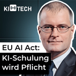 EU AI Act: Zwangs- KI-Schulung als Turbo für den Mittelstand | #KIundTECH