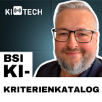 BSI-Grundschutz für KI: Was der KI-Kriterienkatalog fordert | #KIundTECH