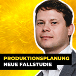 Praxisbeispiel: Wie Produktionsplanungs-Software Zeit, Kosten und Ressourcen spart | MCP GmbH bei #ITundTECH