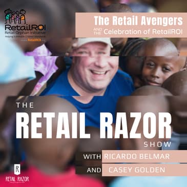 S1E3 - The Retail Avengers & The Celebration of RetailROI
