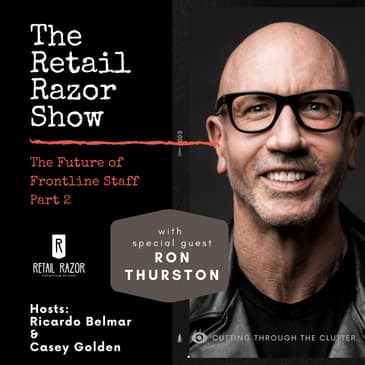 S1E2 - The Retail Avengers & The Future of Frontline Staff, Part 2