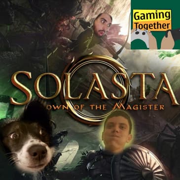 Episode 69: Solasta: Crown of The Magister - Solast of Us