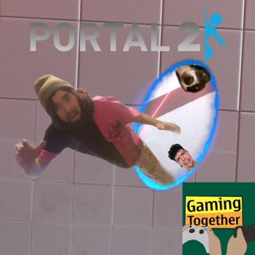 Episode 82: Portal 2 - Monster Withdrawal