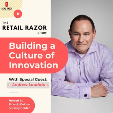 S1E10 – The Retail Avengers & Building a Culture of Innovation