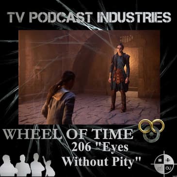 The Wheel of Time 206 Eyes Without Pity