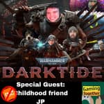 Episode 129: Warhammer 40,000: Darktide - Celebrity Cameos