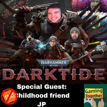 Episode 129: Warhammer 40,000: Darktide - Celebrity Cameos
