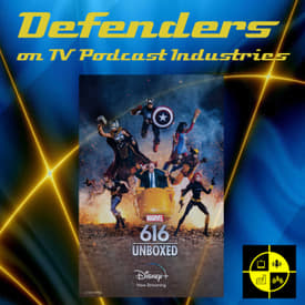 Marvel 616 Episode 6 "Unboxed" Minisode from TV Podcast Industries