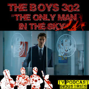 The Boys Season 3 Episode 2 "The Only Man In The Sky" Podcast