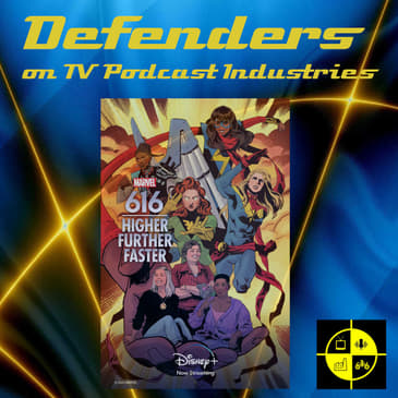 Marvel 616 Episode 2 "Higher, Further, Faster" Minisode from TV Podcast Industries