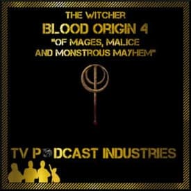 The Witcher Blood Origin Episode 4 Of Mages, Malice and Monstrous Mayhem