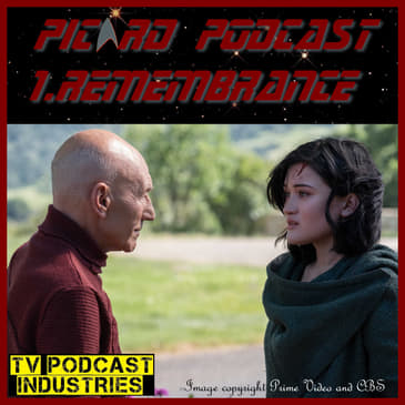 Star Trek Picard Episode 1 "Remembrance"