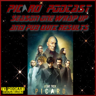 Star Trek Picard Season One Wrap Up and Pub Quiz Results - TVPI