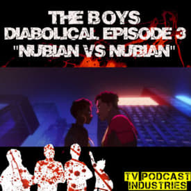 The Boys Diabolical Podcast 3