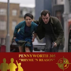 Pennyworth Season 3 Episodes 5 "Rhyme N Reason" on TV Podcast Industries