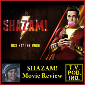 Shazam Movie Review