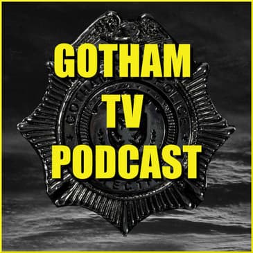 Welcome to Gotham TV Podcast