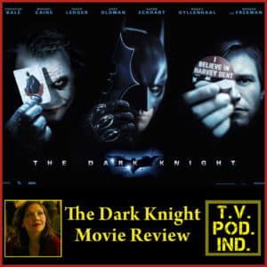 The Dark Knight Review by Gotham TV Podcast