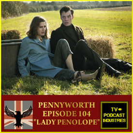 Pennyworth Episode 4 Review "Lady Penelope" Podcast by TV Podcast Industries