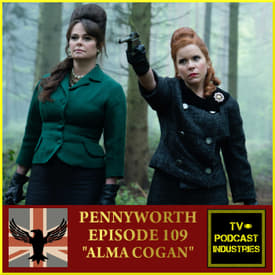 Pennyworth Podcast Episode 9 "Alma Cogan" by TV Podcast Industries