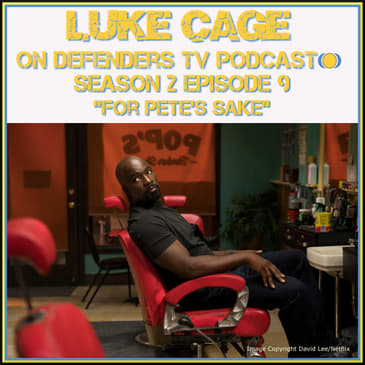 Luke Cage 209 Review of "For Pete's Sake" on TV Podcast Industries