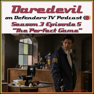 Daredevil Season 3 Episode 5 Review of "The Perfect Game" by TV Podcast Industries