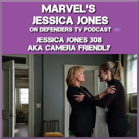 Jessica Jones 308 Review of "AKA Camera Friendly" by TV Podcast Industries
