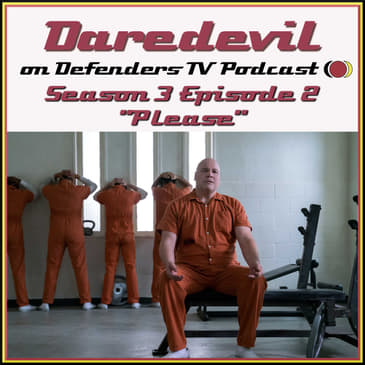 Daredevil Season 3 Episode 2 Review "Please" by TV Podcast Industries