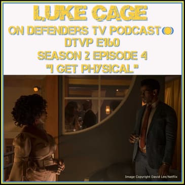 Luke Cage 204 Review of "I Get Physical" on TV Podcast Industries
