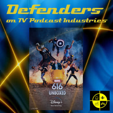 Marvel 616 Episode 6 "Unboxed" Minisode from TV Podcast Industries