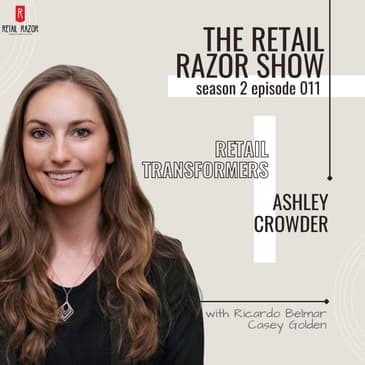 S2E11 – Retail Transformers – Ashley Crowder - VNTANA
